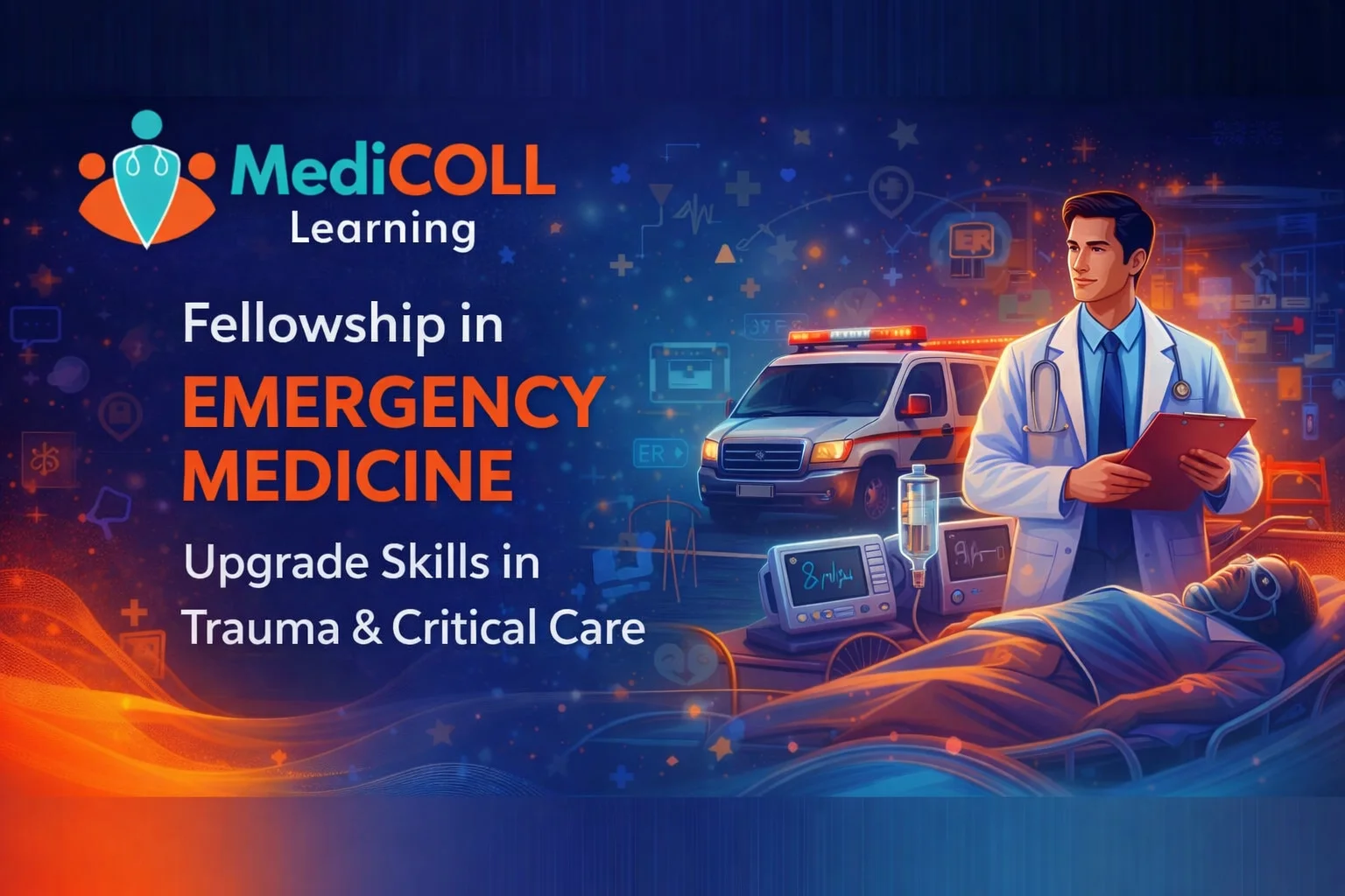 Fellowship in Emergency Medicine - Upgrade Skills in Trauma & Critical Care